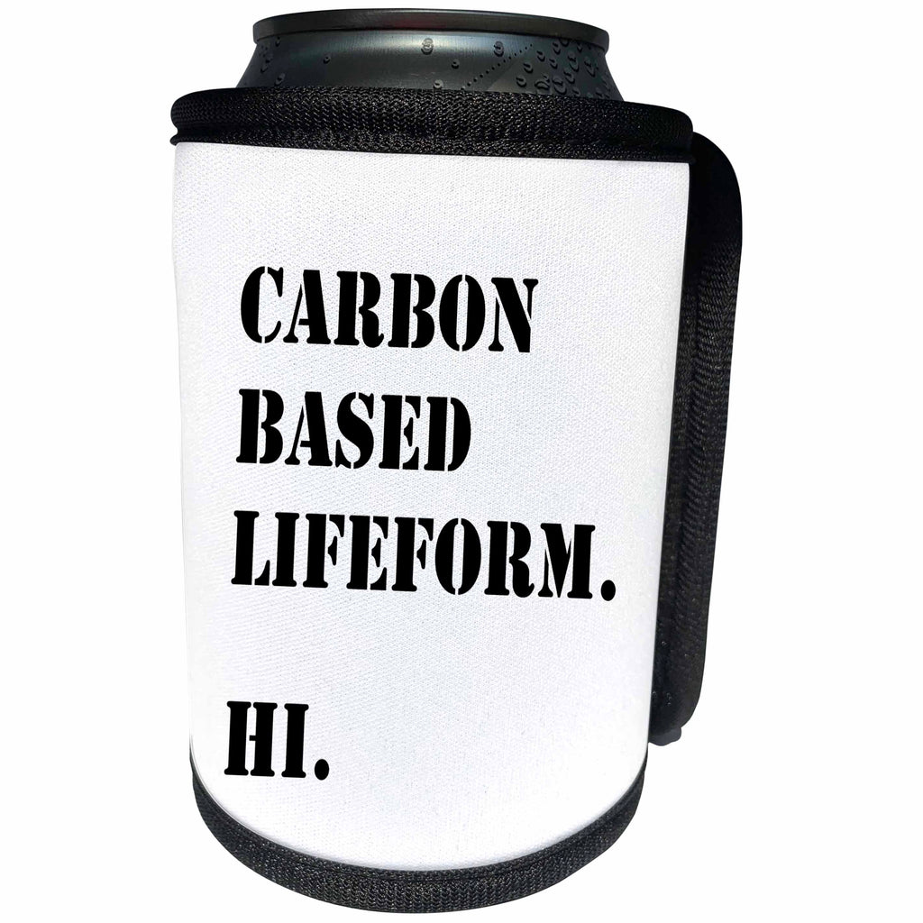 3dRose Russ Billington Designs - Funny Carbon Based Lifeform Text Design - Can Cooler Bottle Wrap (cc_238748)