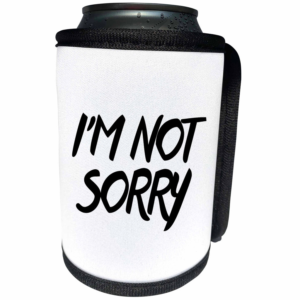 3dRose Tory Anne Collections Quotes - IM NOT SORRY - Can Cooler Bottle Wrap (cc_240314)