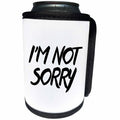 3dRose Tory Anne Collections Quotes - IM NOT SORRY - Can Cooler Bottle Wrap (cc_240314)