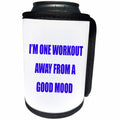 3dRose Tory Anne Collections Quotes - IM ONE WORKOUT AWAY FROM A GOOD MOOD - Can Cooler Bottle Wrap (cc_240330)