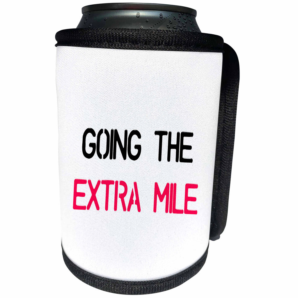 3dRose Tory Anne Collections Quotes - GOING THE EXTRA MILE - Can Cooler Bottle Wrap (cc_240336)