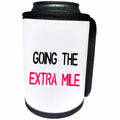 3dRose Tory Anne Collections Quotes - GOING THE EXTRA MILE - Can Cooler Bottle Wrap (cc_240336)
