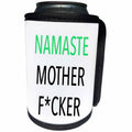 3dRose Tory Anne Collections Quotes - NAMASTE MOTHER FCKER - Can Cooler Bottle Wrap (cc_240339)