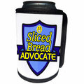 3dRose Dooni Designs – Funny Sarcastic Advocate Designs - Sliced Bread Advocate Support Design - Can Cooler Bottle Wrap (cc_242811)