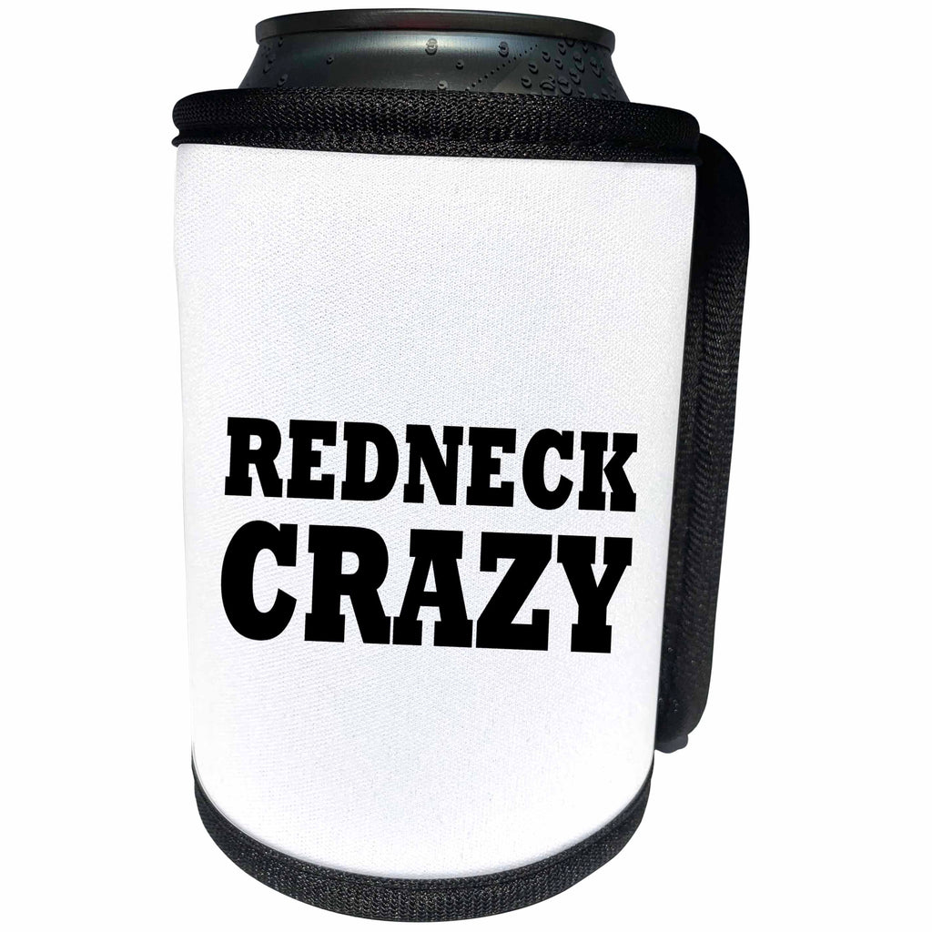 3dRose Tory Anne Collections Quotes - REDNECK CRAZY - Can Cooler Bottle Wrap (cc_243940)