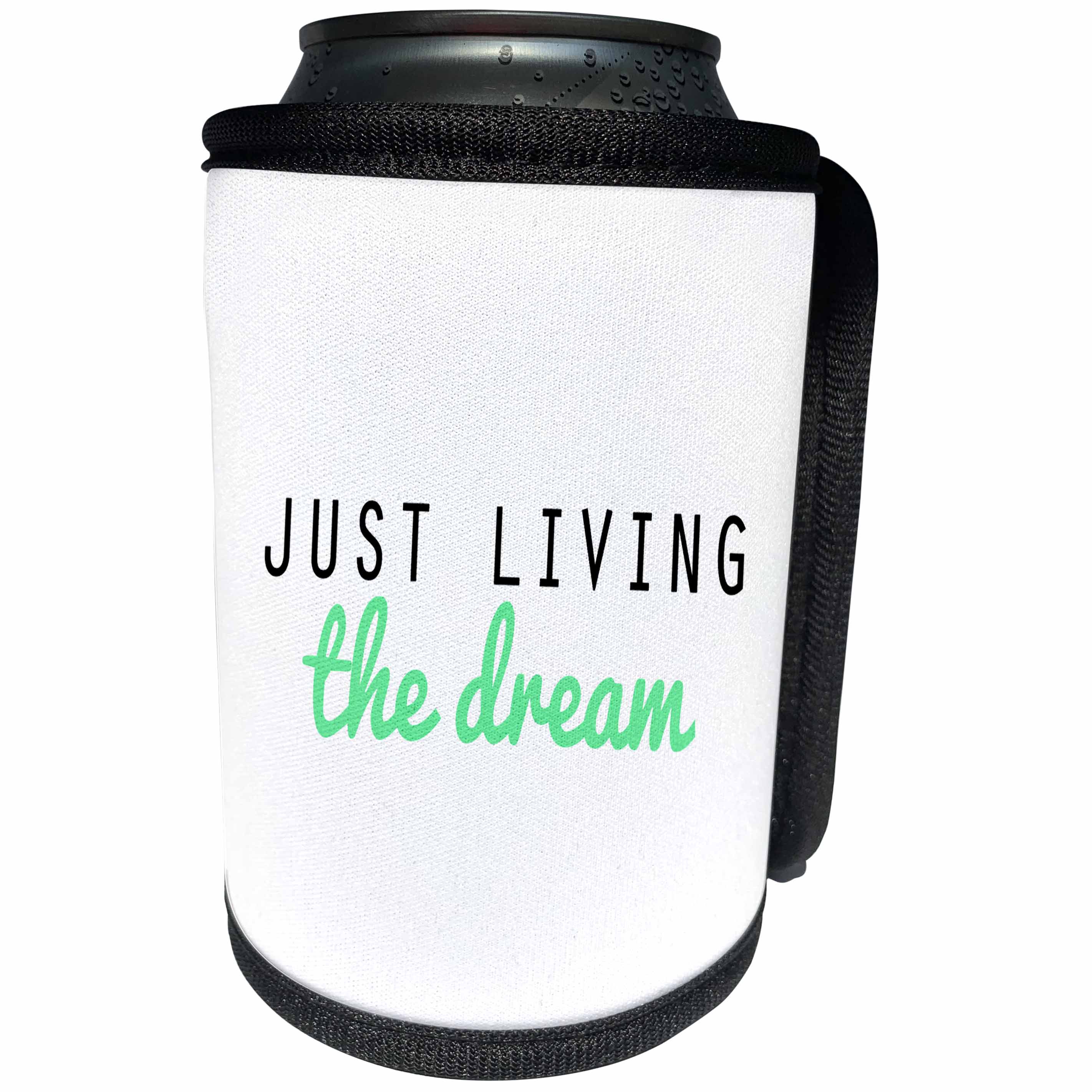 3dRose Tory Anne Collections Quotes - JUST LIVING THE DREAM -SEAFOAM - Can Cooler Bottle Wrap (cc_243959)