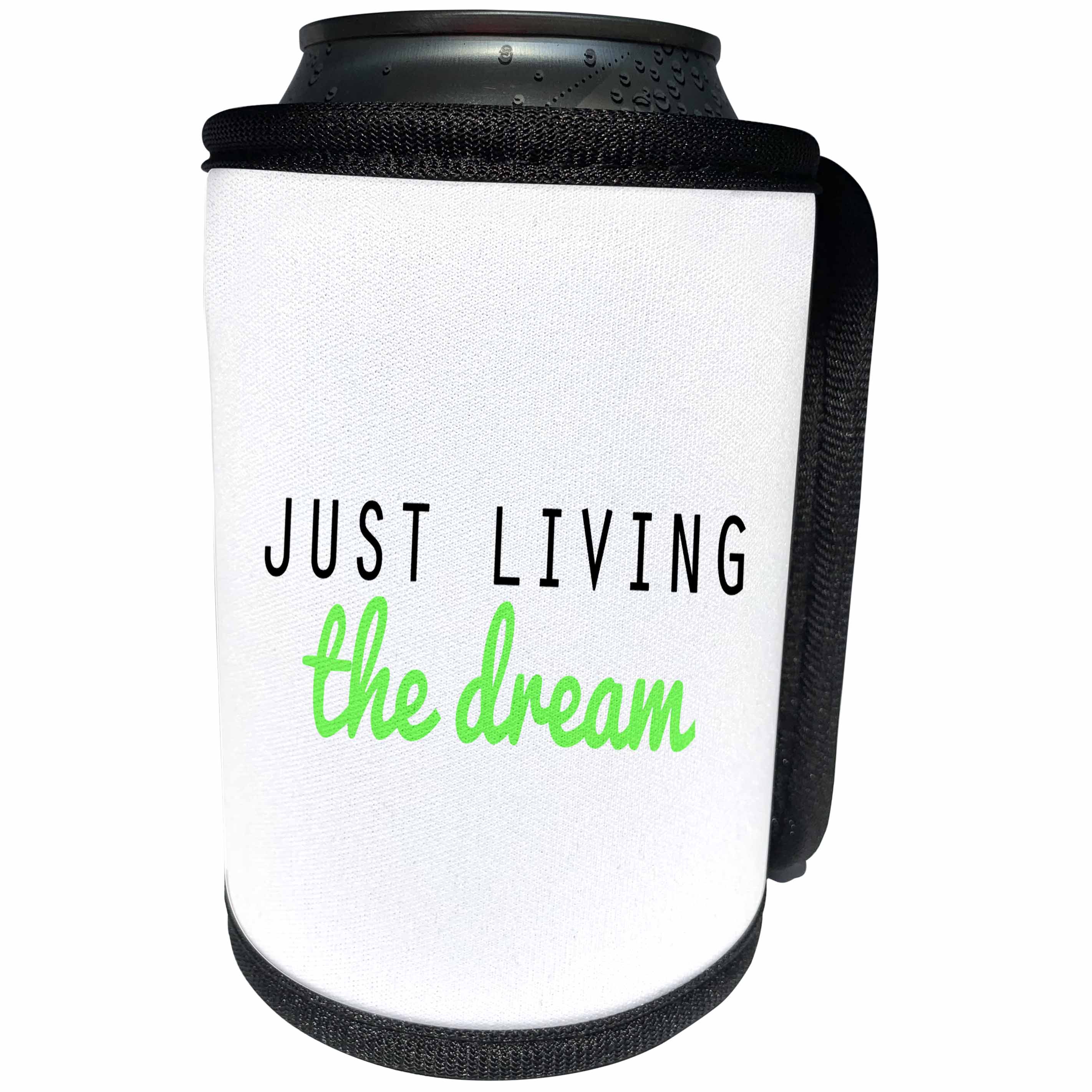 3dRose Tory Anne Collections Quotes - JUST LIVING THE DREAM - GREEN - Can Cooler Bottle Wrap (cc_243960)