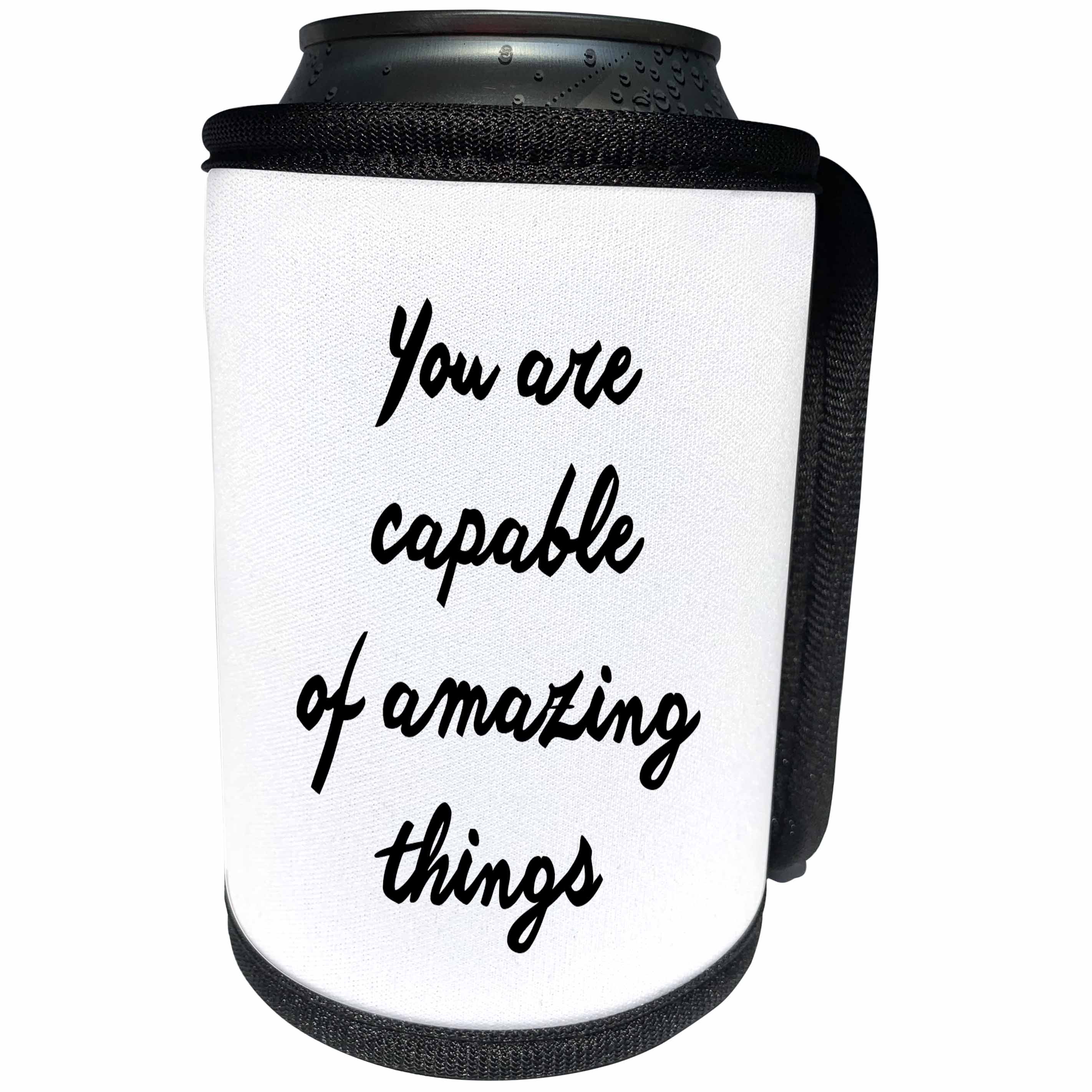 3dRose Tory Anne Collections Quotes - YOU ARE CAPABLE OF AMAZING THINGS - Can Cooler Bottle Wrap (cc_243966)