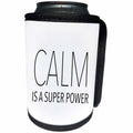3dRose Tory Anne Collections Quotes - CALM IS A SUPER POWER - Can Cooler Bottle Wrap (cc_243972)