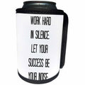3dRose Xander inspirational quotes - Work hard in silence let your success be your noise - Can Cooler Bottle Wrap (cc_245001)