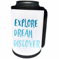 3dRose Xander inspirational quotes - Explore dream discover, blue letters on a white background - Can Cooler Bottle Wrap (cc_245014)