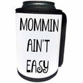 3dRose Xander funny quotes - Mommin Aint Easy, black letters on a white background - Can Cooler Bottle Wrap (cc_245015)