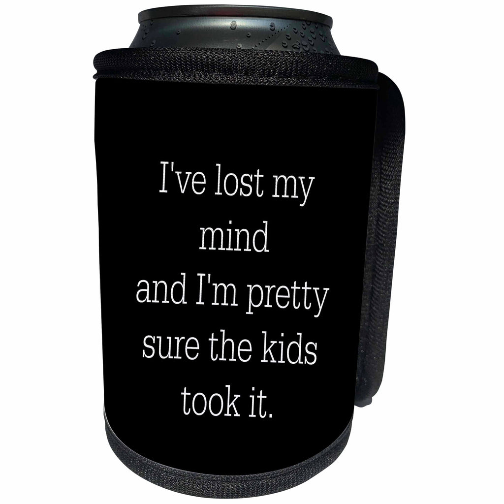 3dRose Xander funny quotes - I lost my mind and Im pretty sure the kids took it, white lettering - Can Cooler Bottle Wrap (cc_245038)