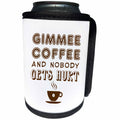 3dRose Russ Billington Designs - Funny Coffee Design- Gimme Coffee and Nobody Gets Hurt - Can Cooler Bottle Wrap (cc_251801)