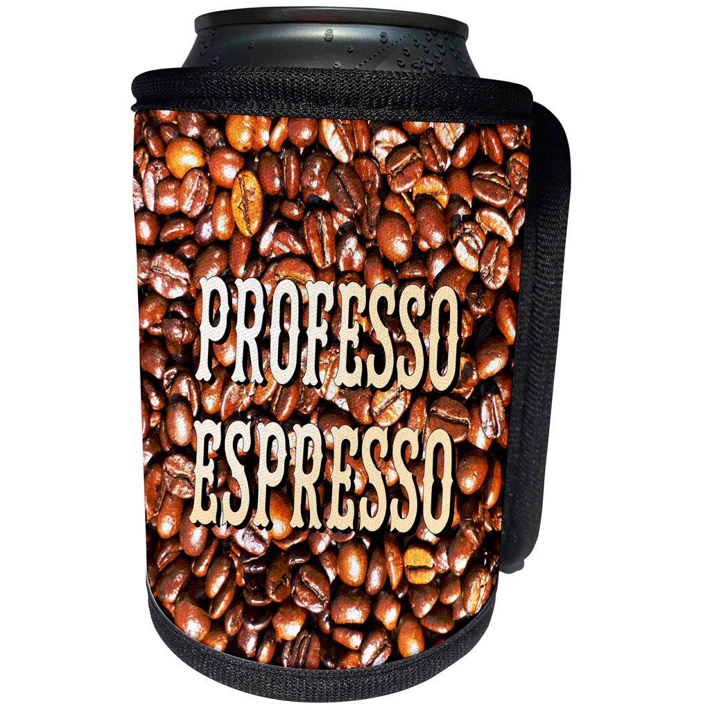 3dRose Russ Billington Designs - Professo Espresso- Funny Coffee Theme Design - Can Cooler Bottle Wrap (cc_251802)