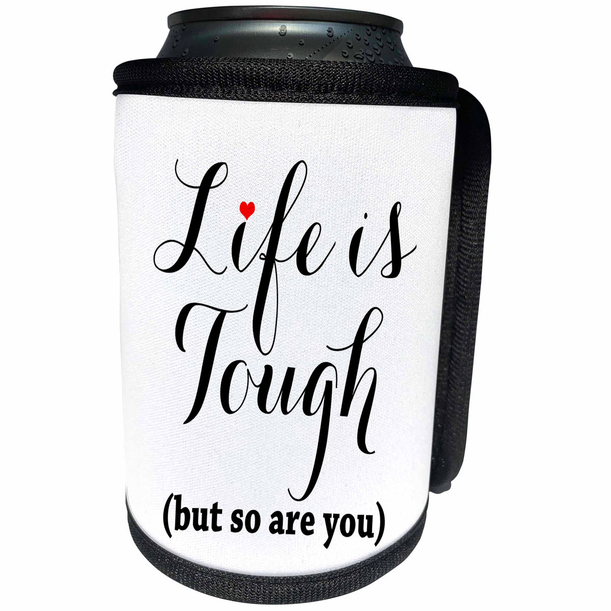 3dRose Janna Salak Designs Inspirational Art - Live is Tough But So Are You - Can Cooler Bottle Wrap (cc_252149)