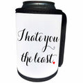 3dRose Janna Salak Designs Humor - I Hate You The Least - Can Cooler Bottle Wrap (cc_252154)