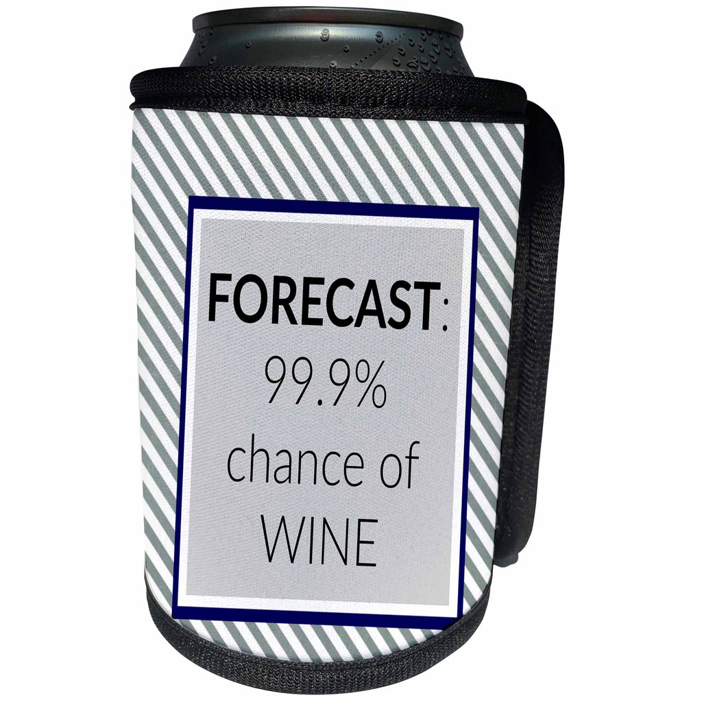 3dRose BrooklynMeme Funny Sayings - Wine Forecast - Can Cooler Bottle Wrap (cc_252210)