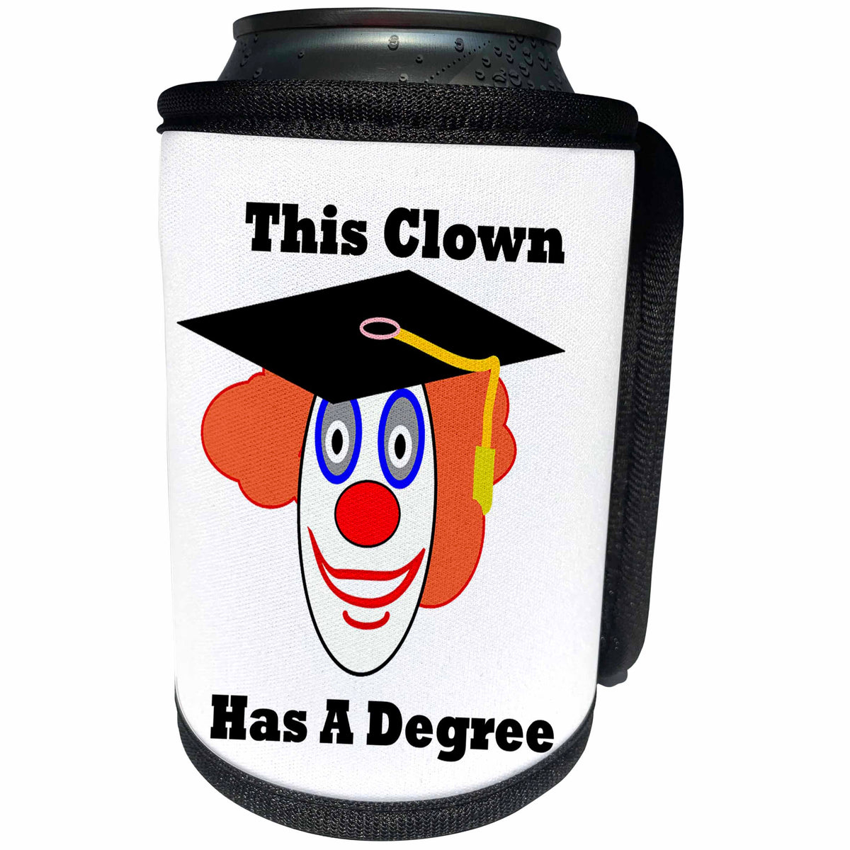 3dRose Florene Humor - Image of Cartoon Clown With Graduation Cap And Funny Saying - Can Cooler Bottle Wrap (cc_252547)