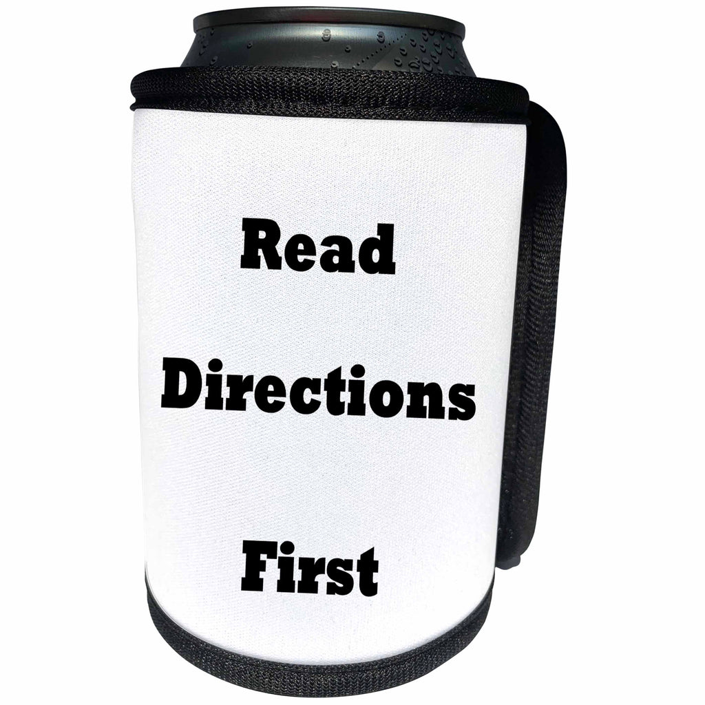 3dRose Florene Humorous Instructions - Image of Funny Sign Says Read Directions First - Can Cooler Bottle Wrap (cc_252566)