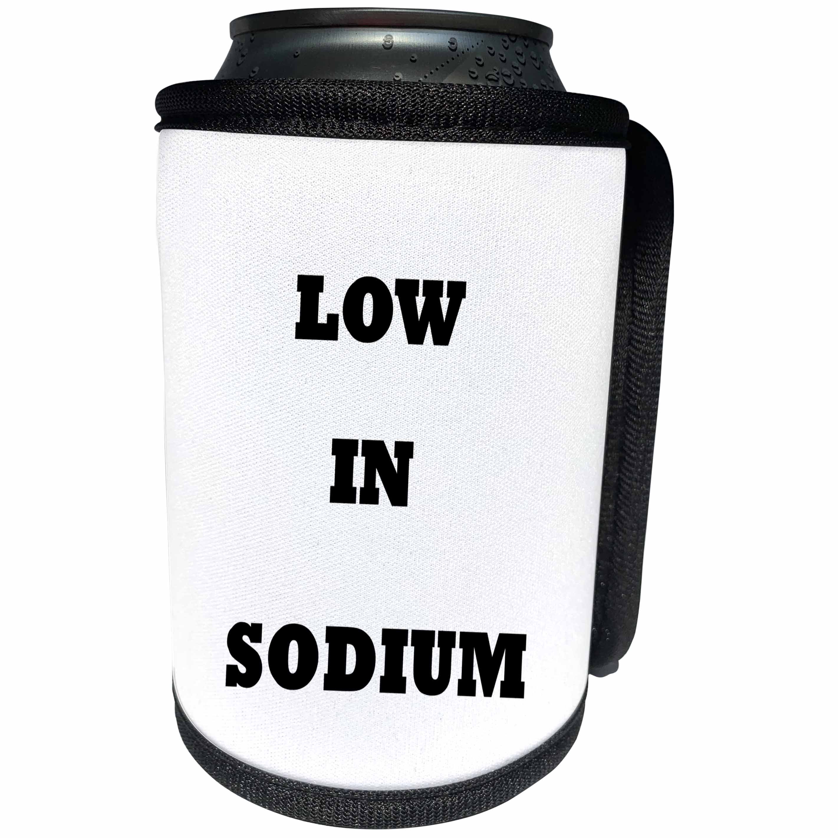 3dRose Florene Humorous Instructions - Image of Funny Sign Says Low In Sodium - Can Cooler Bottle Wrap (cc_252576)