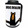 3dRose All Smiles Art Funny - Funny Black Bear giving Hug says Hug Dealer - Can Cooler Bottle Wrap (cc_252606)