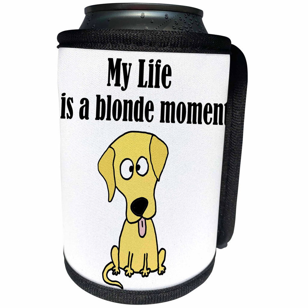 3dRose All Smiles Art Funny - My Life is a Blonde Moment Funny Yellow Labrador Retriever - Can Cooler Bottle Wrap (cc_252614)