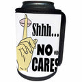 3dRose All Smiles Art Funny - Funny Shhh No One Cares with Finger to Lips to Hush - Can Cooler Bottle Wrap (cc_252615)