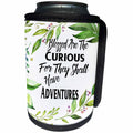 3dRose Anne Marie Baugh - Quotes - Blessed Are The Curious For They Shall Have Adventures - Can Cooler Bottle Wrap (cc_252772)