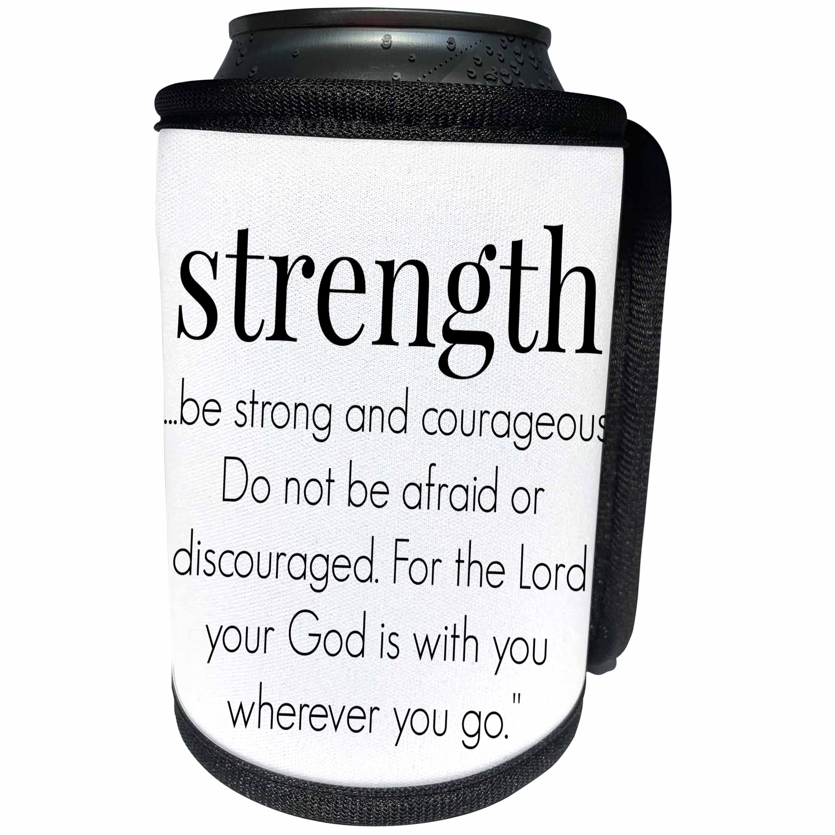 3dRose BrooklynMeme Sayings - Strength. Be strong and courageous - Can Cooler Bottle Wrap (cc_253708)