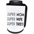 3dRose BrooklynMeme Funny Sayings - Super Mom Super Wife Super Tired - Can Cooler Bottle Wrap (cc_253760)