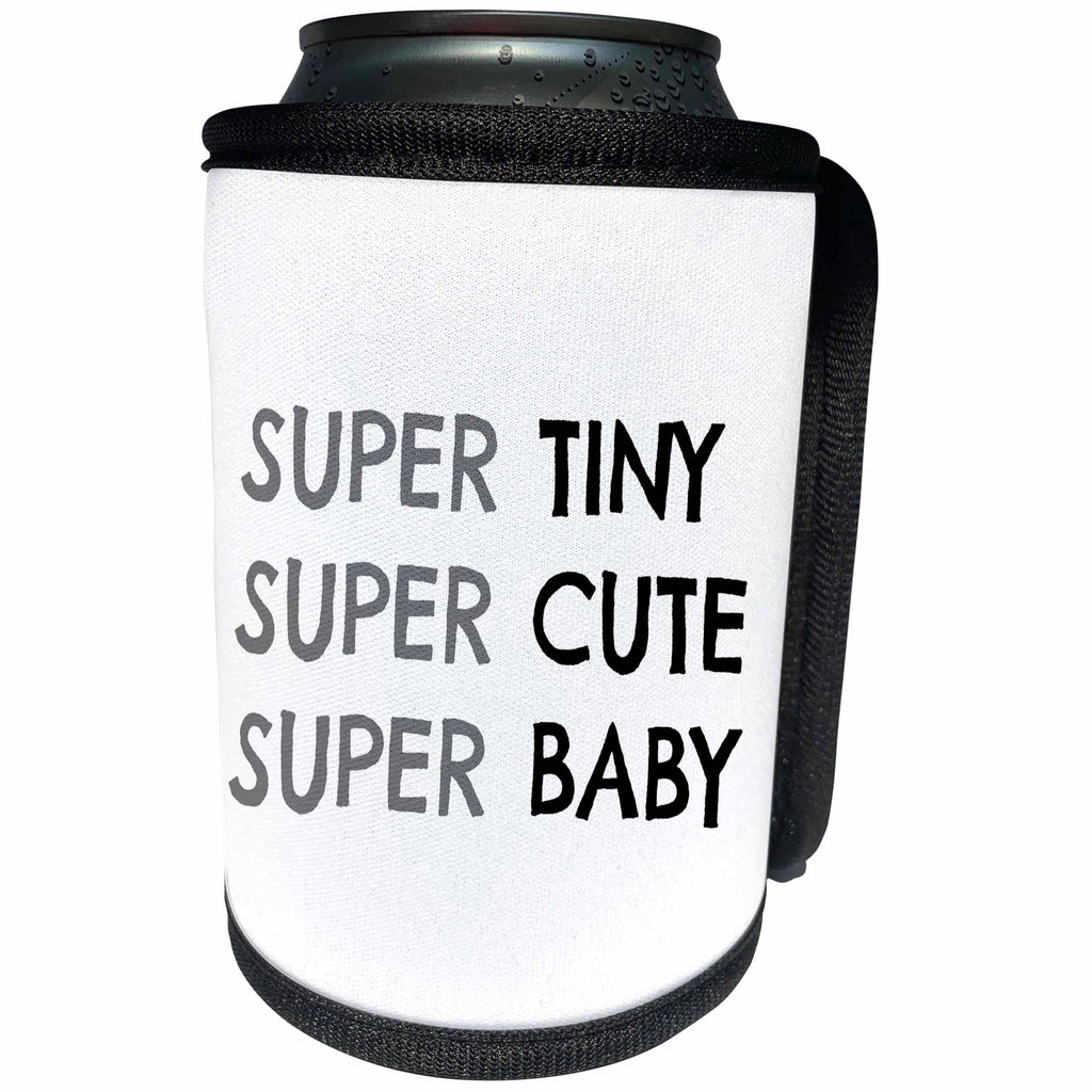 3dRose BrooklynMeme Funny Sayings - Super Tiny Super Cute Super Baby - Can Cooler Bottle Wrap (cc_253762)