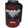 3dRose RinaPiro - Funny Quotes - I make milk, whats your super power. - Can Cooler Bottle Wrap (cc_253795)