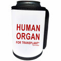 3dRose Carsten Reisinger - Illustrations - Human Organ for Transplant - Once I am Dead Funny Quote - Can Cooler Bottle Wrap (cc_254077)