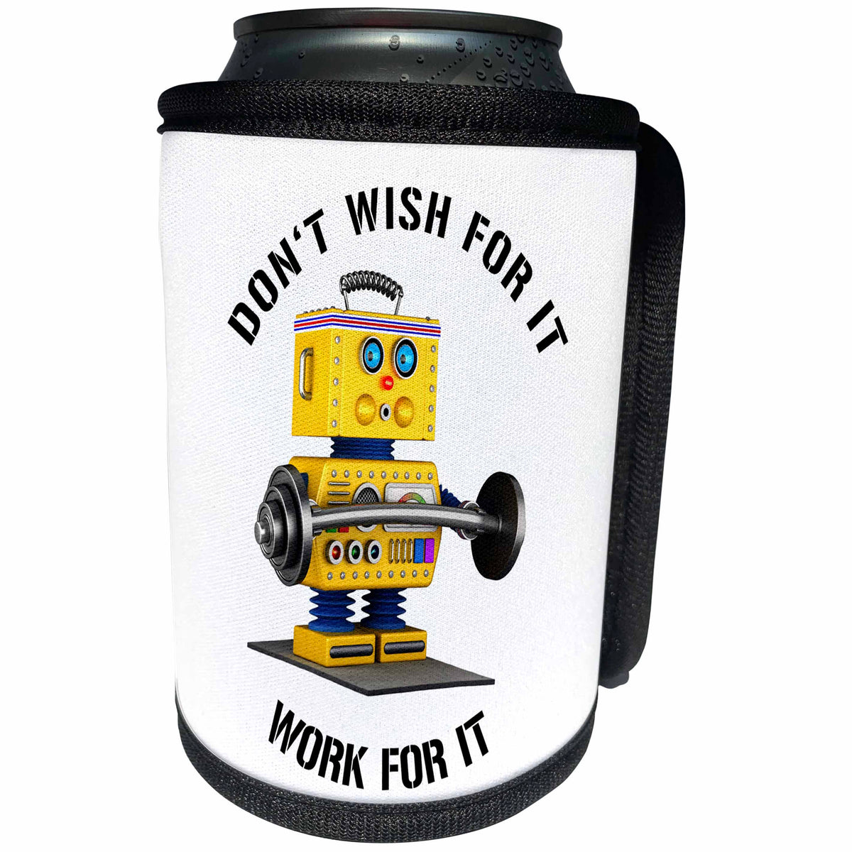 3dRose Carsten Reisinger - Illustrations - Do not wish for it - work for it funny robot quote - Can Cooler Bottle Wrap (cc_254079)