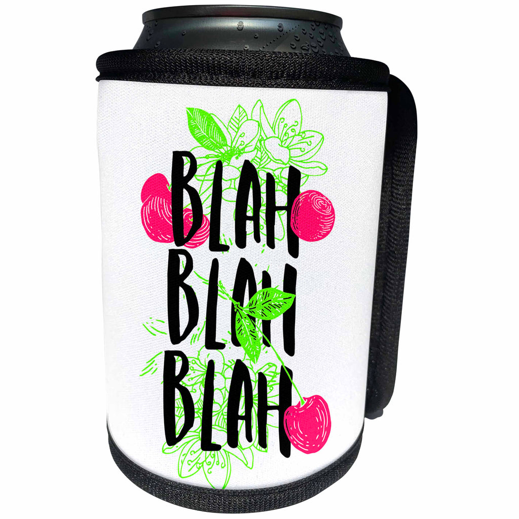 3dRose Sven Herkenrath Letters - Blah Blah Blah Cool Funny Quotes Saying - Can Cooler Bottle Wrap (cc_254114)