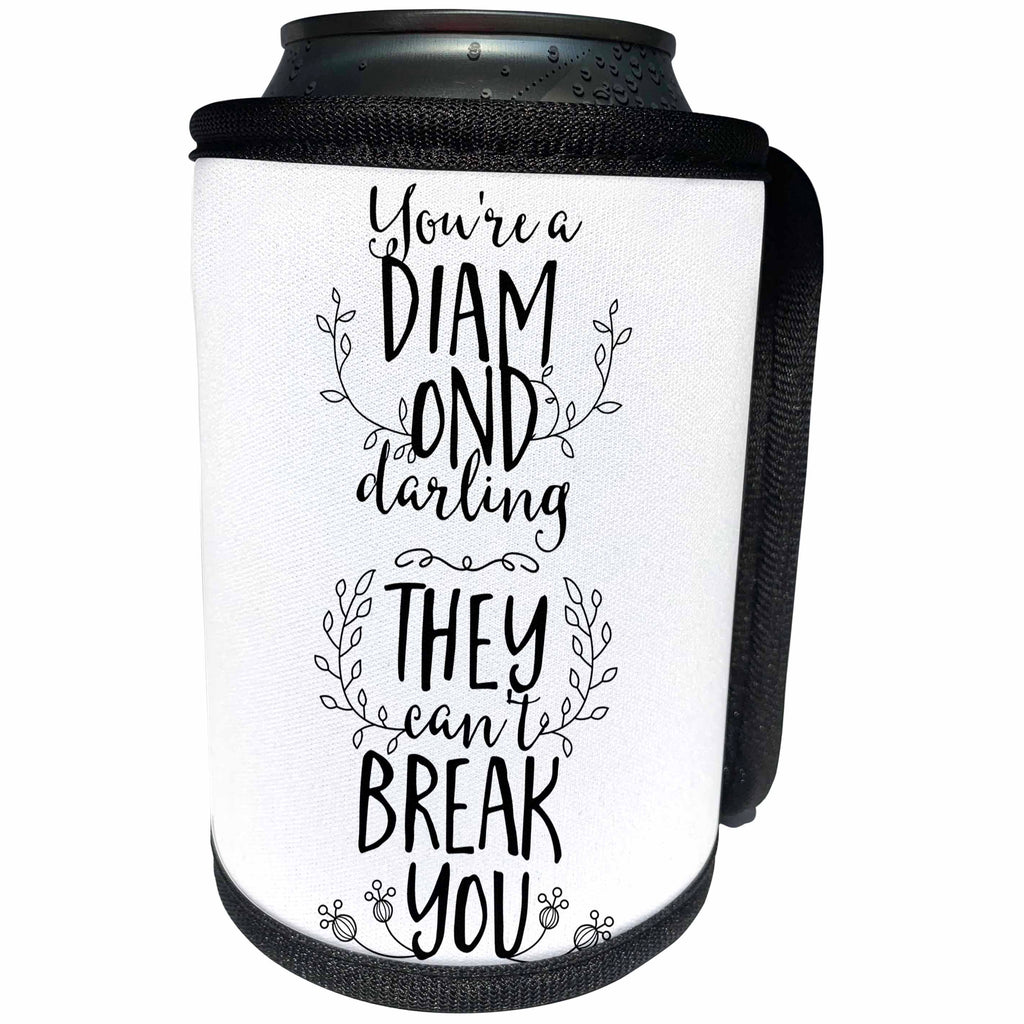 3dRose Sven Herkenrath Letters - You Are a Diamond Darling You cant Break it Phrases Quotes - Can Cooler Bottle Wrap (cc_254132)