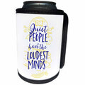 3dRose Sven Herkenrath Quotes - Quiet People have the Loudest Minds Quotes Phrase Trendy Modern - Can Cooler Bottle Wrap (cc_254299)