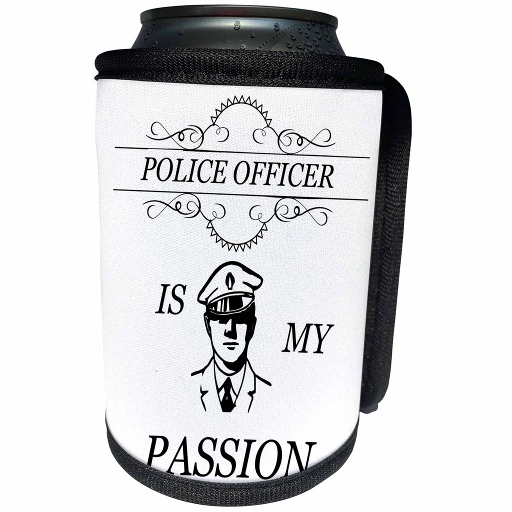 3dRose Sven Herkenrath Quotes - Police Officer Is My Passion Man Quote Phrase Trendy Work - Can Cooler Bottle Wrap (cc_254378)