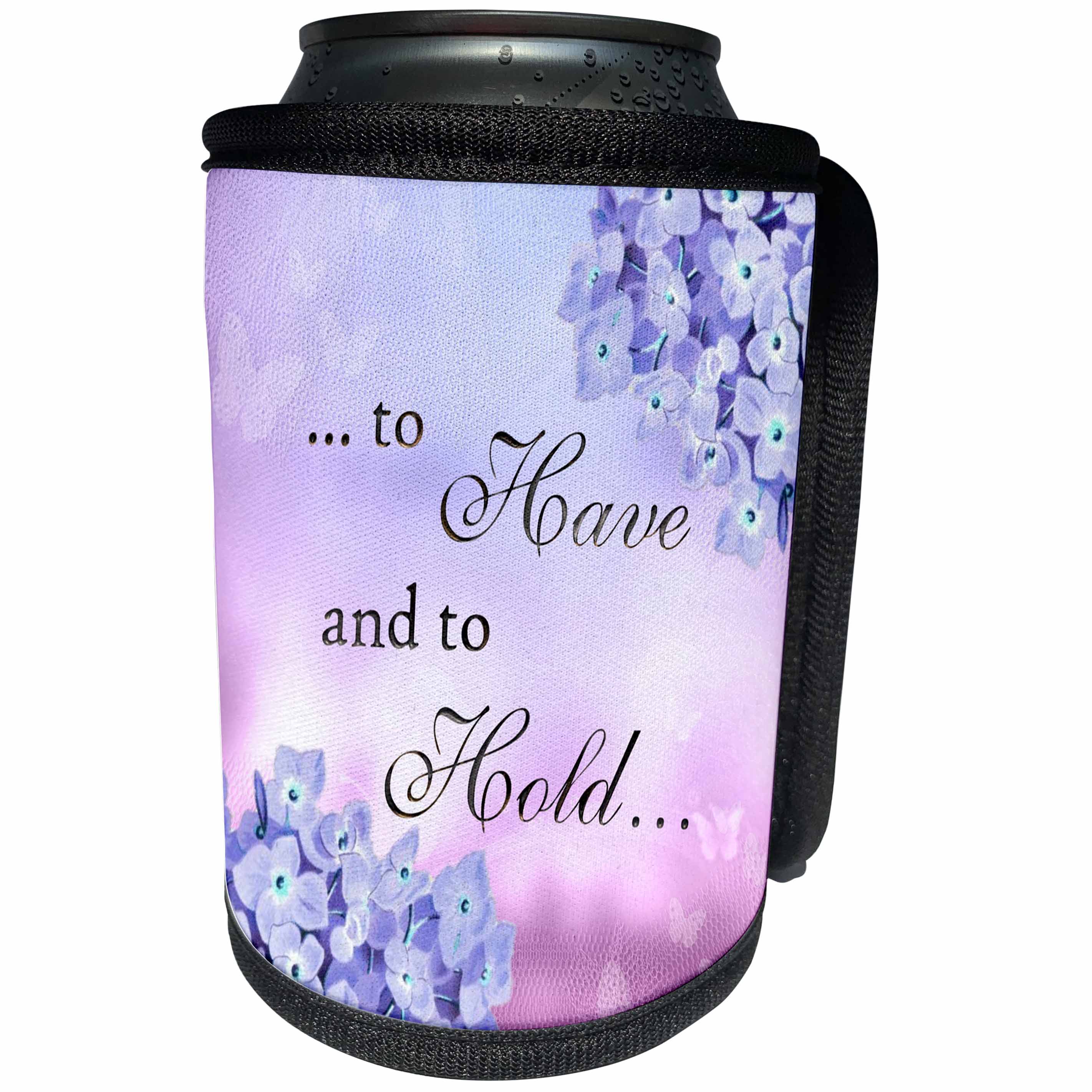 3dRose Sven Herkenrath Quotes - To Have and To Hold Marriage Wedding Valentines Day Lilac Floral Saying - Can Cooler Bottle Wrap (cc_254440)