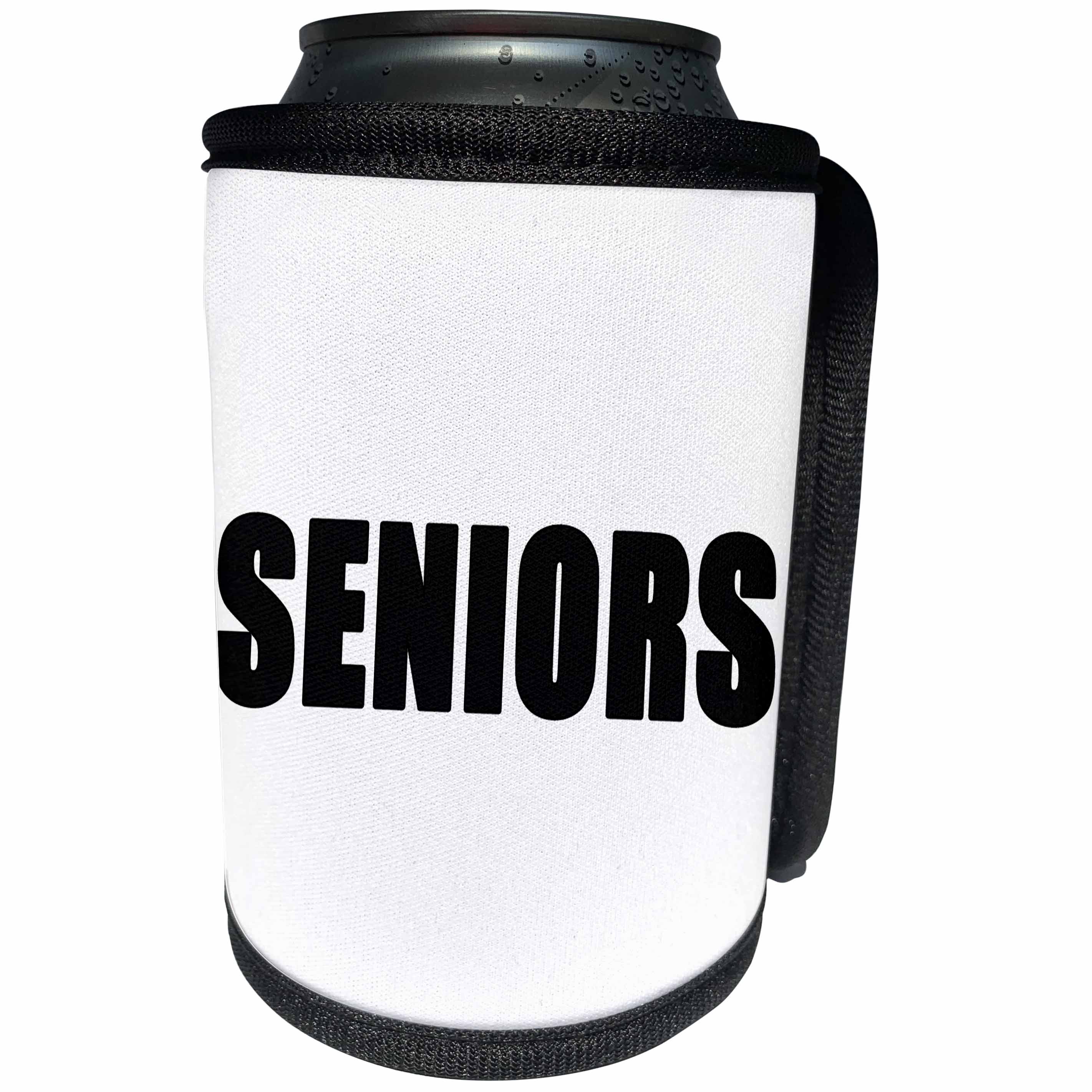 3dRose EvaDane - Quotes - Seniors Black - Can Cooler Bottle Wrap (cc_254600)