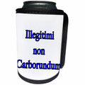 3dRose EvaDane - Quotes - Illegitimi Non Carborundum Blue - Can Cooler Bottle Wrap (cc_254609)