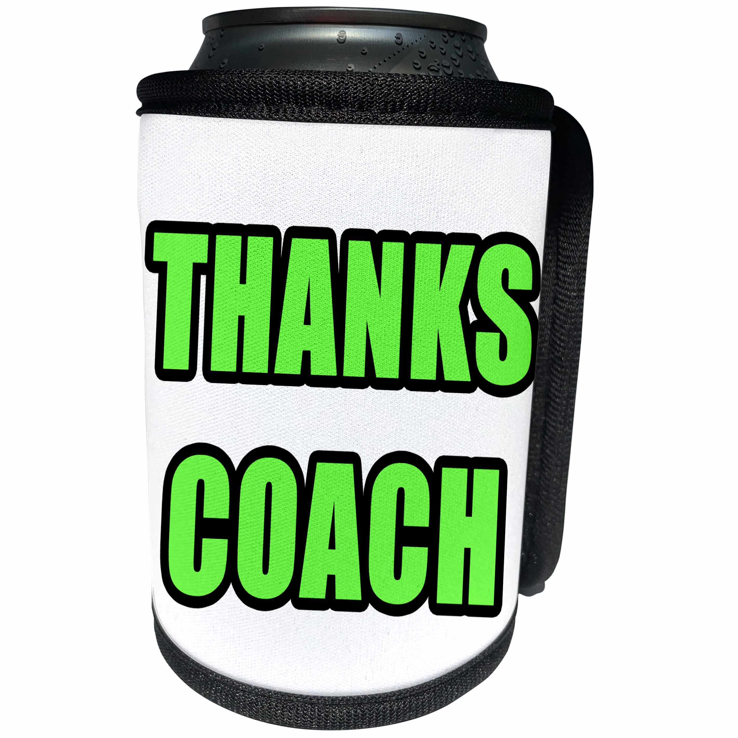 3dRose EvaDane - Quotes - Thanks Coach Green - Can Cooler Bottle Wrap (cc_254614)