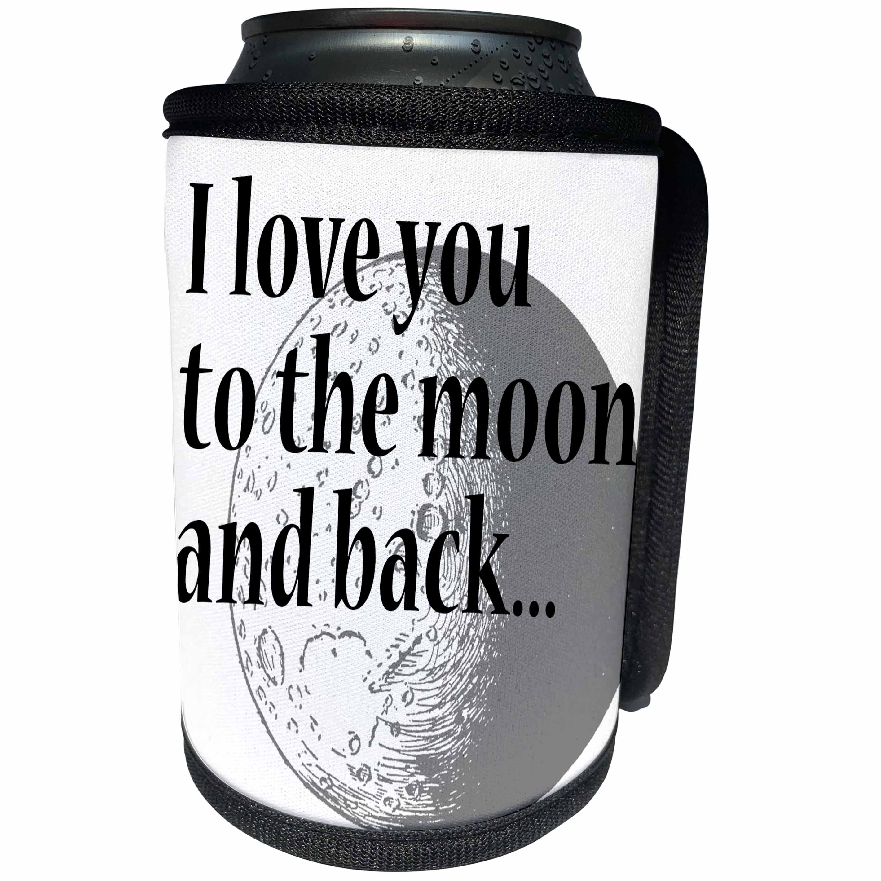 3dRose EvaDane - Quotes - I Love You To The Moon And Back - Can Cooler Bottle Wrap (cc_254616)