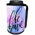 3dRose Anne Marie Baugh - Quotes - Be Brave On A Blue and Pink Watercolor Background - Can Cooler Bottle Wrap (cc_255067)