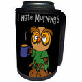 3dRose All Smiles Art Birds - Funny Cute Sleepy Owl Bird says I hate Mornings - Can Cooler Bottle Wrap (cc_255776)