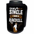 3dRose Sven Herkenrath Quotes - Im not Single I Have a Rag Doll Cat on Black Background Trendy Work - Can Cooler Bottle Wrap (cc_255883)