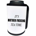 3dRose Tory Anne Collections Quotes - ITS MOTHER FUCKING TEA TIME - Can Cooler Bottle Wrap (cc_256112)