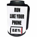 3dRose Xander funny quotes - Run like your phone is at one percent, picture of a low battery - Can Cooler Bottle Wrap (cc_256543)