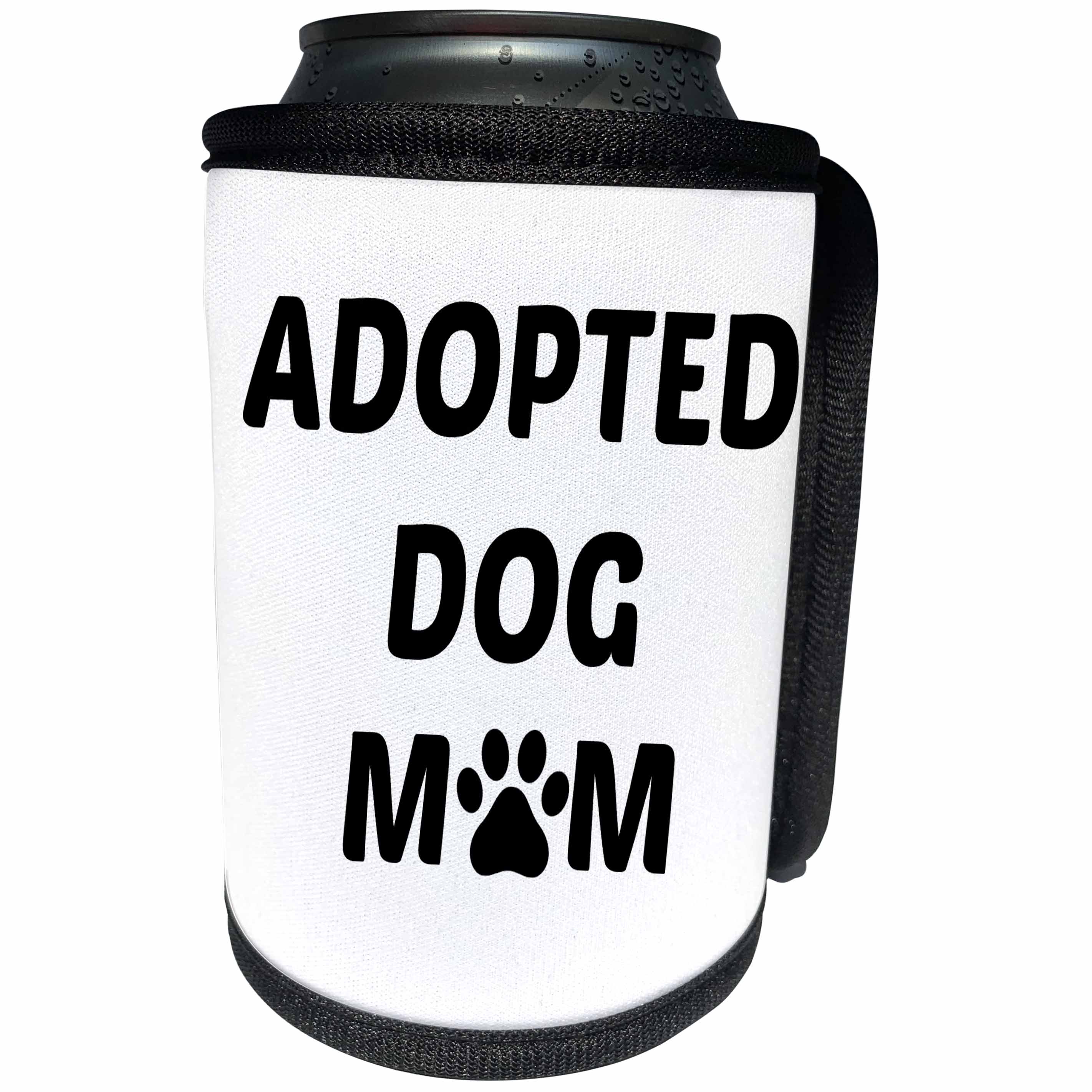 3dRose Xander animal quotes - Adopted dog mom, picture of a paw on a white background - Can Cooler Bottle Wrap (cc_256594)
